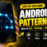 Android Pattern Lock Guide – Set, Change, Remove and Unlock