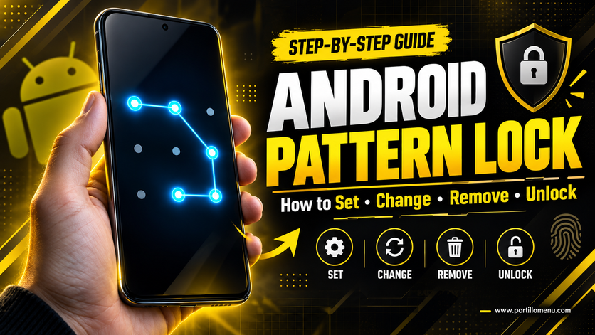 Android Pattern Lock Guide – Set, Change, Remove and Unlock